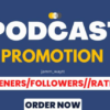 I will advertise your podcast using marketing tools and you will get huge listeners
