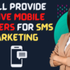 I will provide valid active and fresh mobile phone number for any country