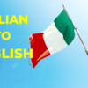 I will translate from english to italian and italian to english